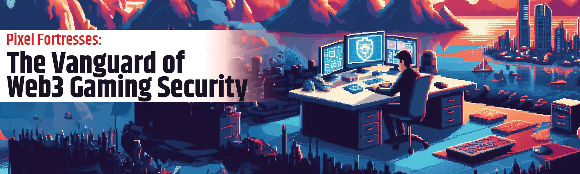 Pixel Fortresses: The Vanguard of Web3 Gaming Security