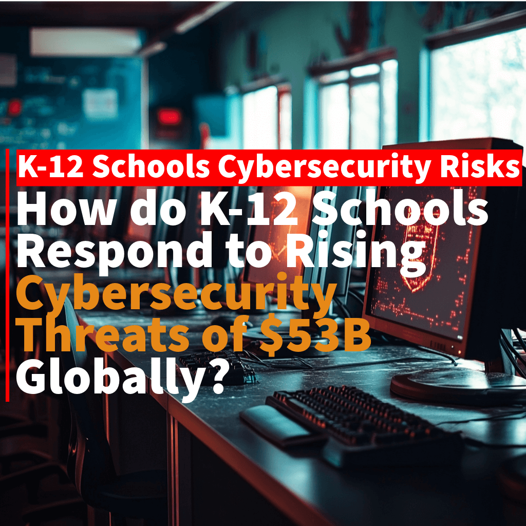 K-12 Cybersecurity Risks