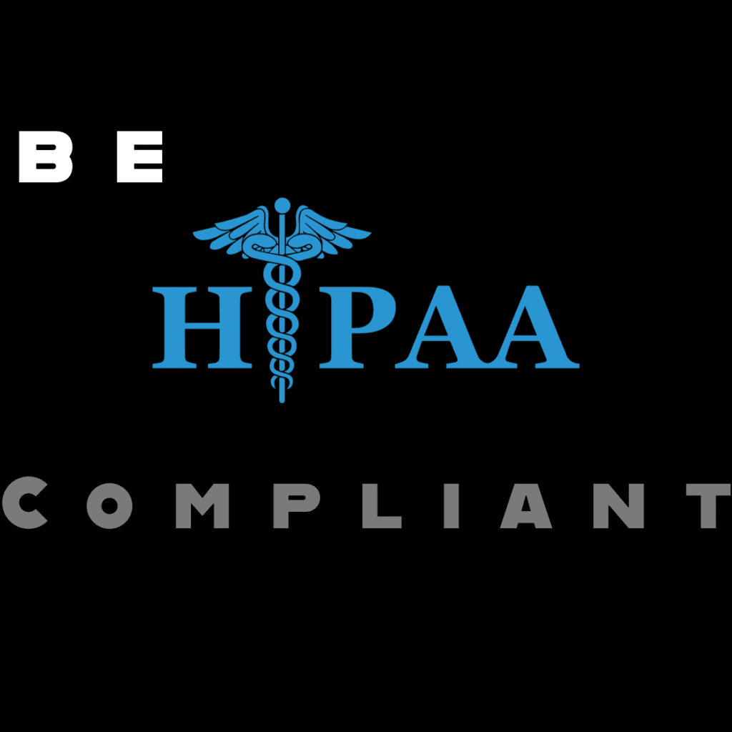 Be HIPAA Compliant: HIPAA Security