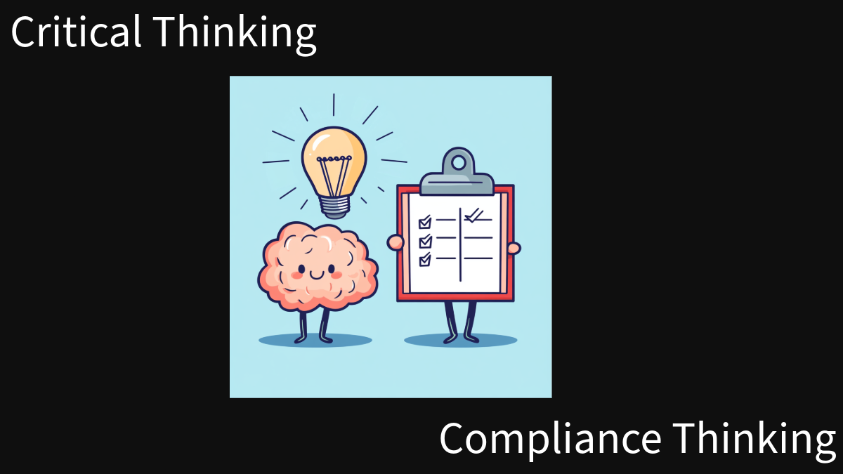 Critical Thinking Over Compliance: Prioritizing Real-World Resilience