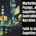 Marketing, Psyops, and Cognitive Warfare: Controlling the Cybersecurity Narrative