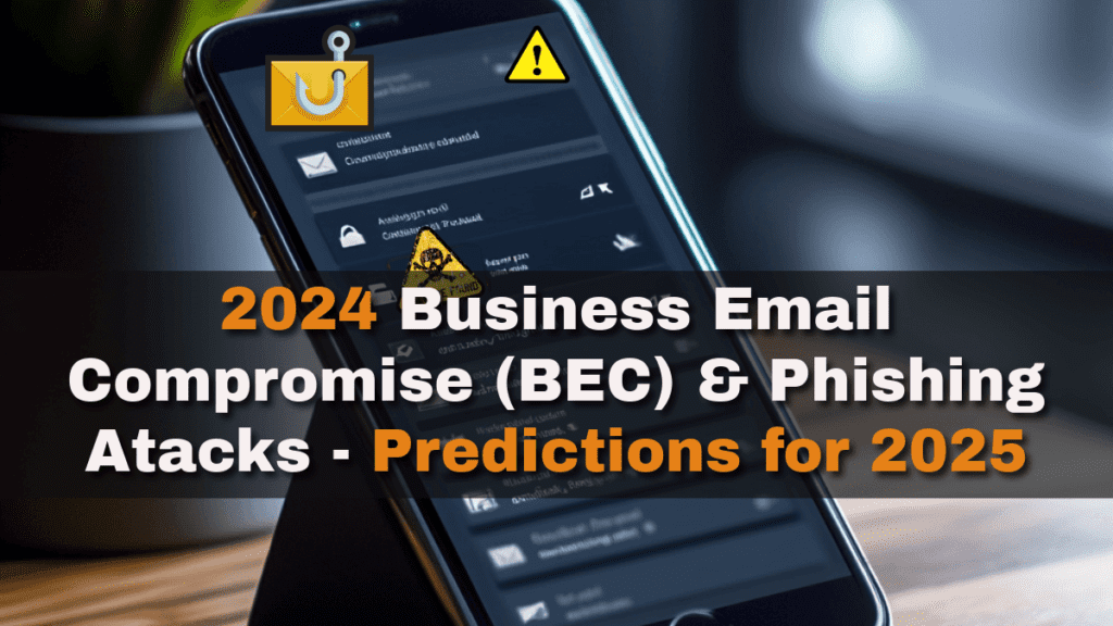 2024 BEC & Phishing