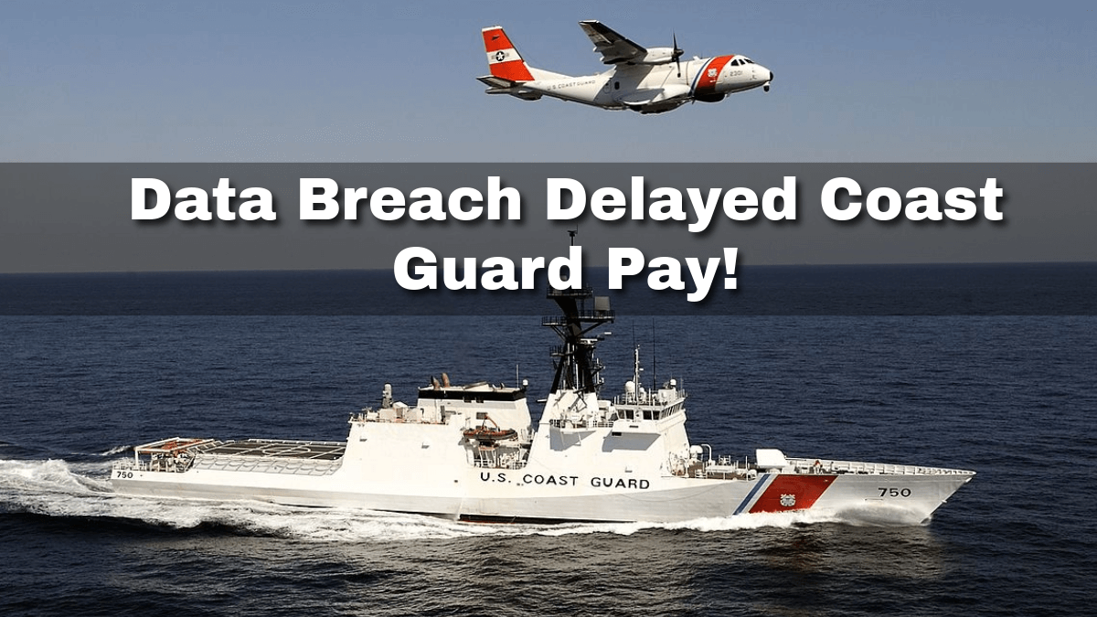 Securing the Seas Data Breach Delayed Coast Guard Pay: How Warden Could be the Future that Protects the US Coast Guard’s Digital Frontlines from Hacks and Data Breaches