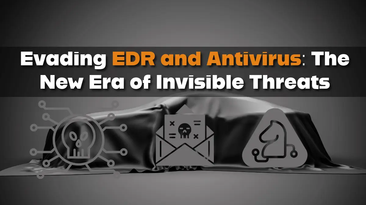 Evading EDR and Antivirus – Why Detection Tools Can’t Stop Today’s Malware that Bypasses EDRs