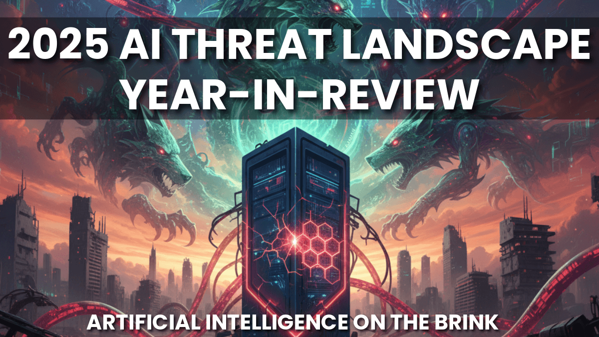 2025 AI Threat Landscape Year-In-Review